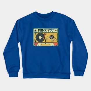 Funk You Music Tape Crewneck Sweatshirt